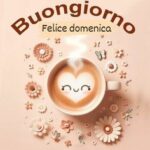 Immagini Buongiorno e buona Domenica