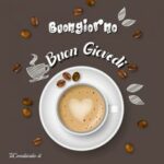 buongiorno e buon giovedì