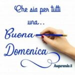 Immagini Buongiorno e buona Domenica